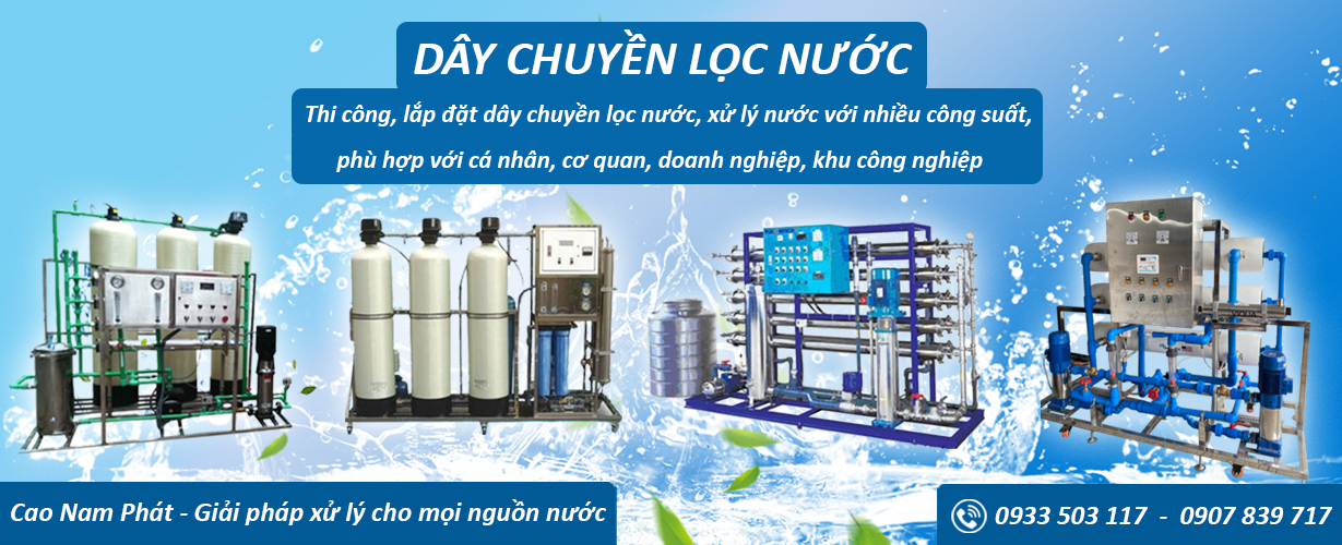 Day chuyen loc nuoc_cao nam phat_900x362